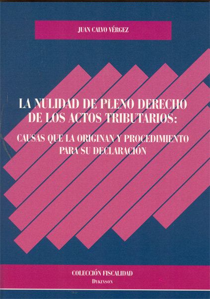 Kniha NULIDAD DE PLENO DERECHO DE LOS ACTOS TRIBUTARIO: CAUSAS QUE LA ORIGINAN 