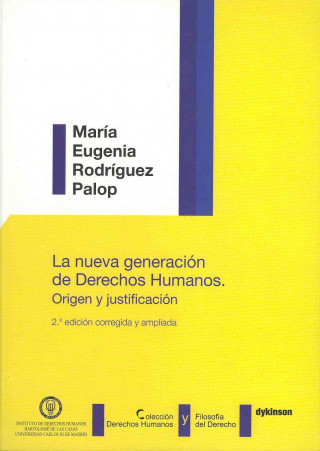 Kniha La nueva generación de derechos humanos : origen y justificación María Eugenia Rodríguez Palop