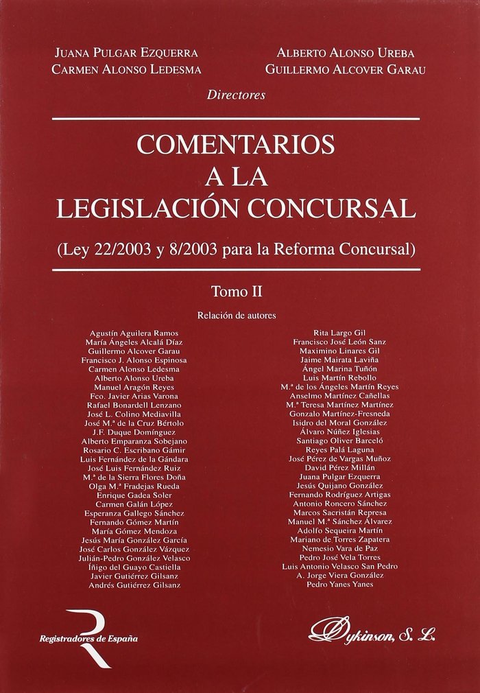 Könyv Comentarios a la legislación concursal : Ley 22/2003 y 8/2003 para la reforma concursal. Vol. I 