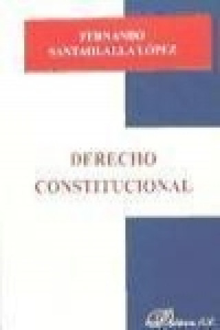 Könyv Derecho constitucional Fernando Santaolalla López