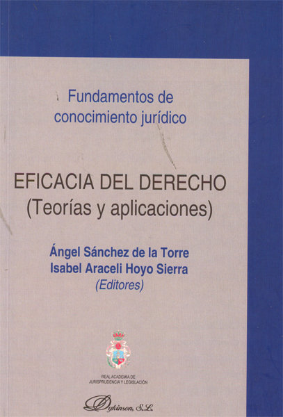 Knjiga Eficacia del derecho : teorías y aplicaciones Ángel Sánchez de la Torre