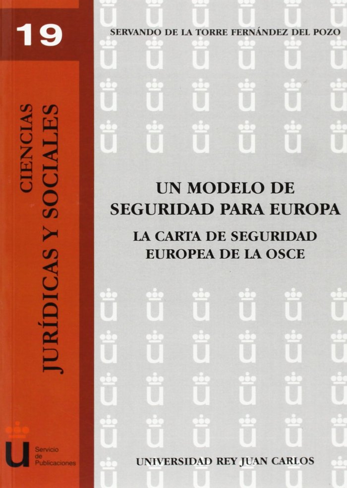 Kniha Un modelo de seguridad para Europa : la carta de seguridad europea de la OSCE Servando de la Torres Fernández del Pozo