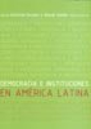 Buch Democracia e instituciones en América Latina Guillermo Escobar Roca