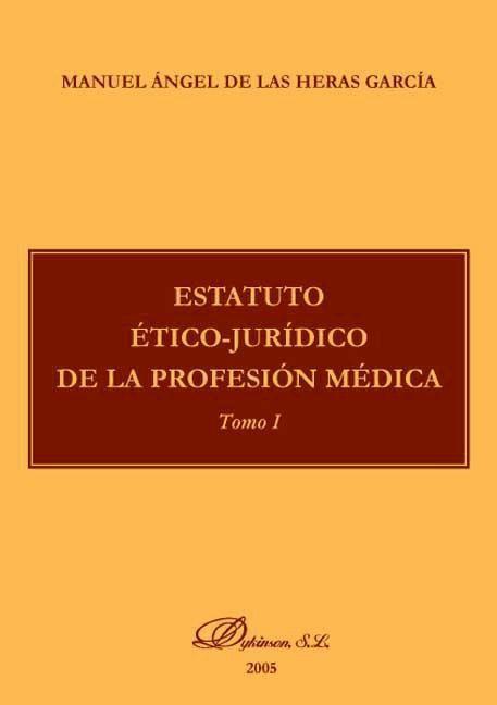 Książka Estatuto ético-jurídico de la profesión médica Tomo I 