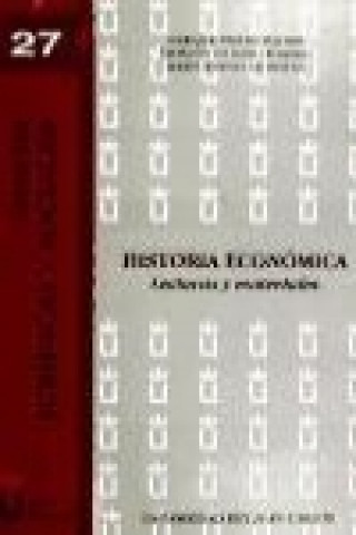 Könyv Historia económica : lecturas y materiales Dionisio de Haro Romero