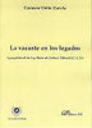 Könyv La vacante en los legados : a propósito de la Ley única de Caducis Tollendi (C. 6,51) Carmen Ortín García