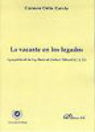 Buch La vacante en los legados : a propósito de la Ley única de Caducis Tollendi (C. 6,51) Carmen Ortín García