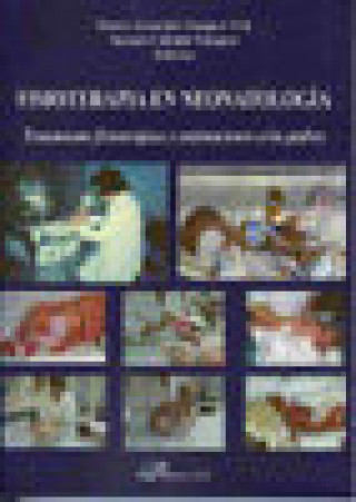 Könyv Fisioterapia en neonatología : tratamiento fisioterápico y orientaciones a los padres 
