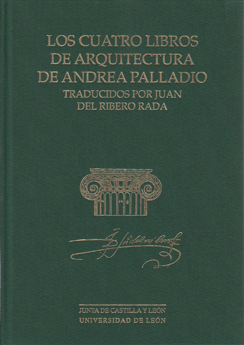 Kniha Los cuatro libros de arquitectura de Andrea Palladio Andrea Palladio