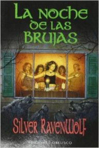 Knjiga La noche de las brujas Silver Raven Wolf