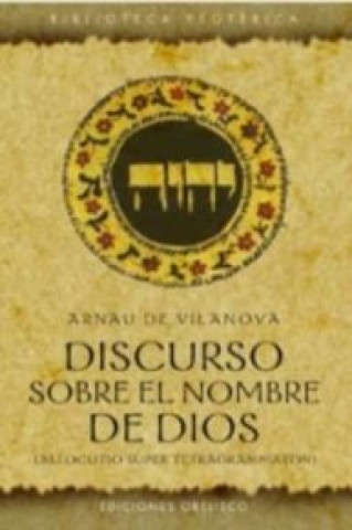 Book Discurso sobre el nombre de Dios : allocutio super tetragrammaton Arnau de Vilanova