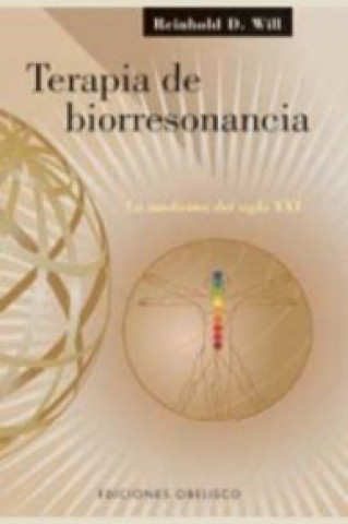 Livre Terapia de biorresonancia : la medicina del siglo XXI Reinhold D. Will