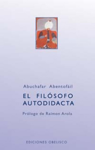 Książka El filósofo autodidacta ABENTOFEIL ABUCHAFAR