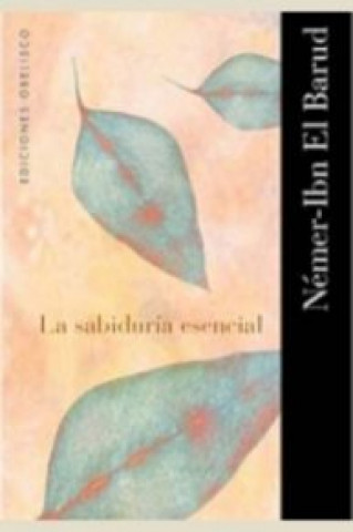 Könyv La sabiduría esencial Némer-IBN El Barud