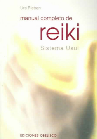 Книга Manual completo de Reiki : sistema Usui URS RIEBEN