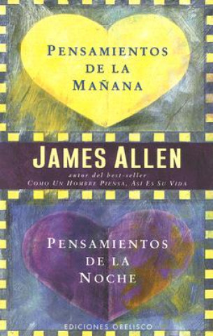 Carte Pensamientos de la Manana, Pensamientos de la Noche = Morning and Evening Thoughts JAMES ALLEN