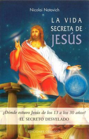 Kniha La vida secreta de Jesús Nicolai Notovich