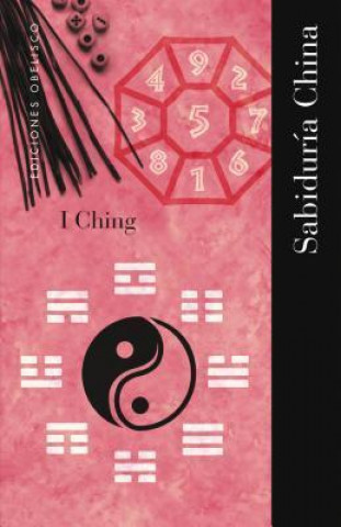 Book I Ching : sabiduría china Adriana Ortemberg