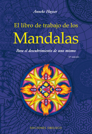 Kniha El libro de trabajo de los mandalas : para el descubrimiento de uno mismo Anneke Huyser