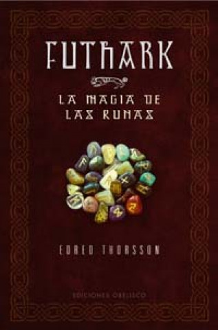 Kniha Futhark : la magia de las runas Edred Thorsson