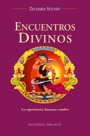Kniha Encuentros Divinos Zecharia Sitchin