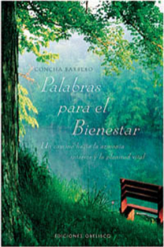 Kniha Palabras para el bienestar : un camino hacia la armonía interior y la plenitud vital Concha Barbero de Donpablo