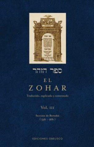 Carte El Zohar, Vol. III: Traducido, Explicado y Comentado RABI SHIMON BAR IOJAI