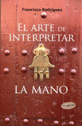 Книга El arte de interpretar la mano FRANCISCO RODRIGUEZ