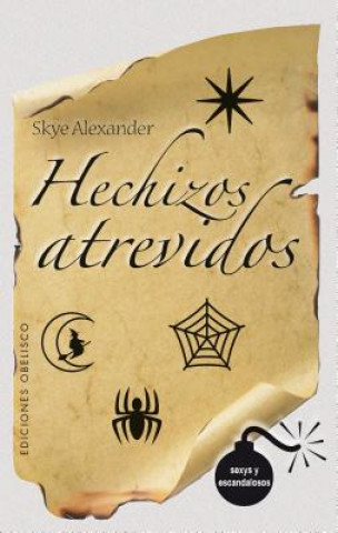 Kniha Hechizos inocentes, hechizos atrevidos Alexander Sky