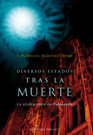 Книга Diversos estados tras la muerte Luis Miguel Martínez Otero
