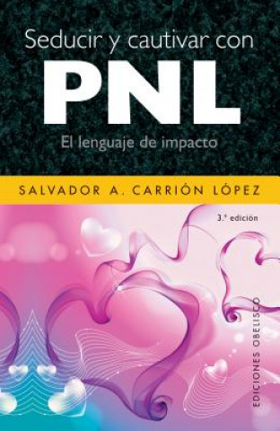 Book Seducir y Cautivar Con Pnl SALVADOR CARRION LOPEZ