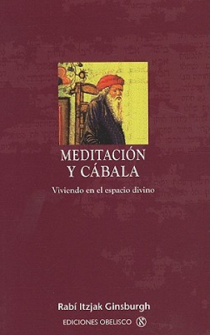 Book Meditacion y Cabala = Meditation and Kabbalah Itzjak Ginsburgh