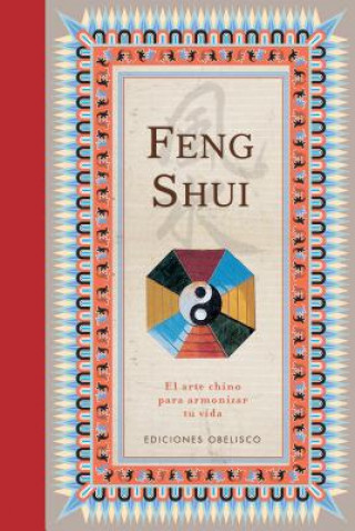 Könyv Feng shui : el arte chino para armonizar tu vida María Rosa Fiszbein
