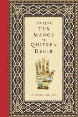 Kniha Lo que tus manos te quieren decir Julio Peradejordi