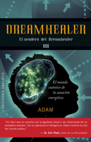 Kniha Dreamhealer III : el sendero ADAM