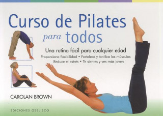 Book Curso de Pilates Para Todos = Pilates Program for Every Body Carolan Brown