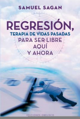 Buch Regresión, terapia de vidas pasadas Samuel Sagan