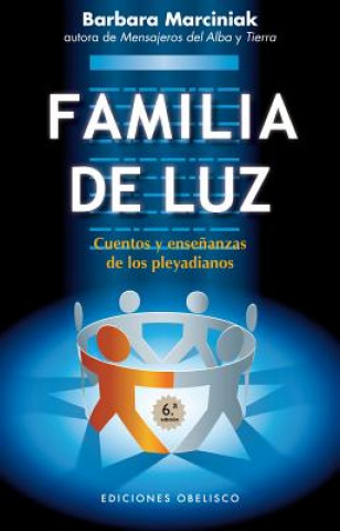 Kniha La familia de luz Barbara Marciniak