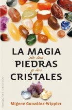 Kniha La magia de las piedras y los cristales Migene González-Wippler