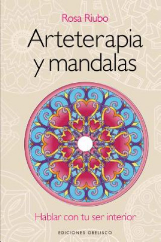 Buch Arteterapia y Mandalas Rosa Riubo