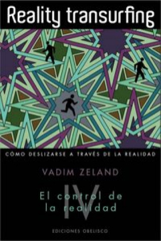 Книга Reality transurfing IV : el control de la realidad Zeland Vadim