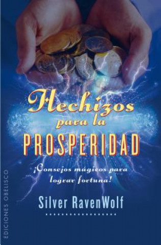 Kniha Hechizos para la prosperidad Silver Ravenwolf