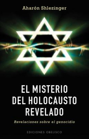 Kniha El misterio del holocausto revelado AHARON SHLEZINGER