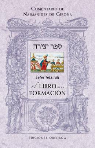 Kniha Sefer Yetzirah : el libro de la formación NAJMANIDES DE GIRONA