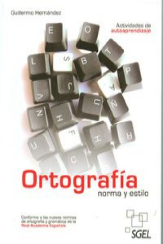 Книга Ortografía normal y estilo Guillermo Hernández García
