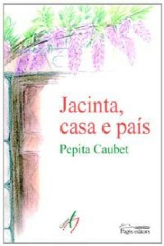 Knjiga Jacinta, casa e pais PEPITA CAUBET