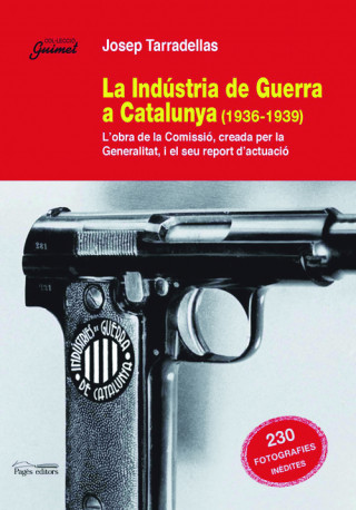 Könyv La industria de la guerra a Catalunya (1936-1939) Josep Tarradellas