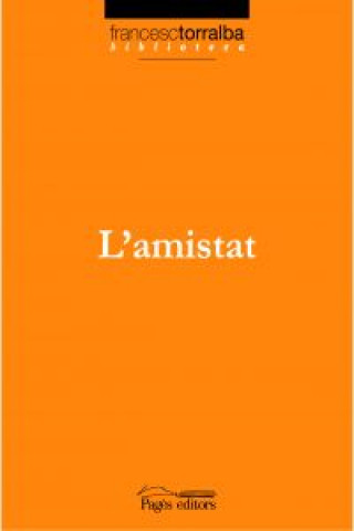 Buch L'amistat Francesc Torralba Roselló