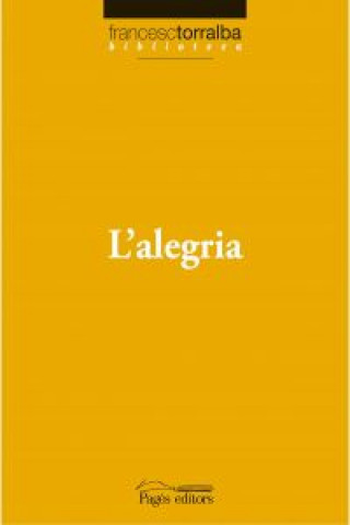 Buch L'alegria Francesc Torralba Roselló