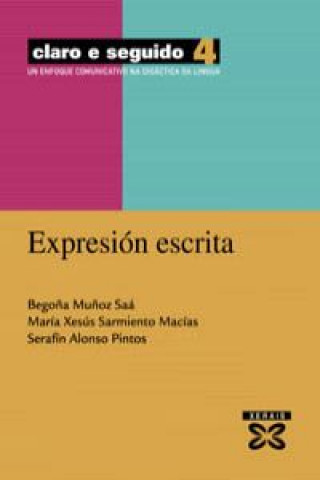 Knjiga Claro e seguido 4. Expresión escrita : un enfoque comunicativo na didáctica da lingua MUÑOZ SAA